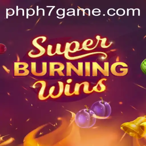 Discover SuperBurningWins: An Engaging Gaming Experience with phph7